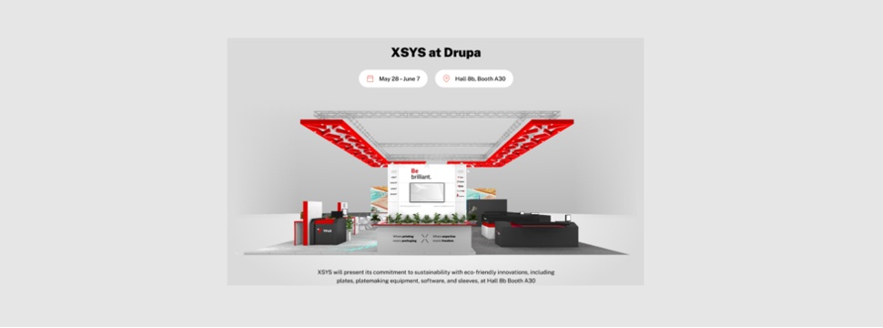 XSYS ist auf der drupa 2024 Vorreiter mit nachhaltigen Innovationen für eine brillante Druckzukunft