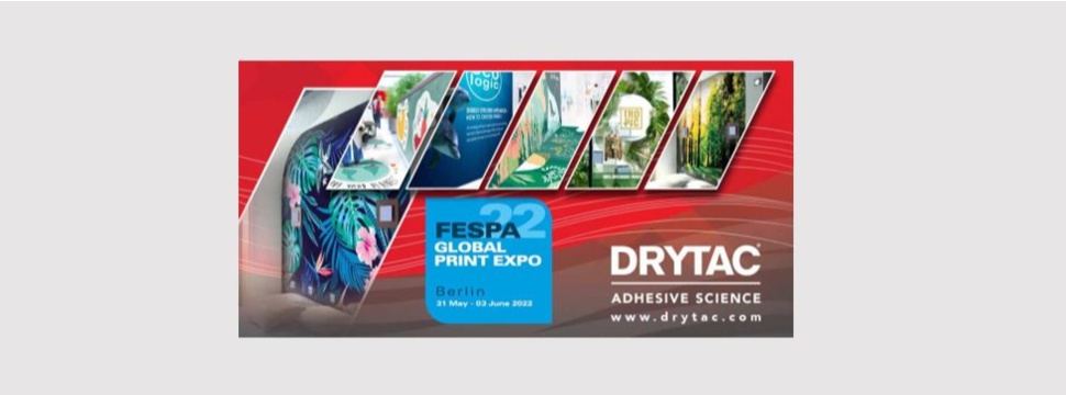 Drytac wird auf der FESPA 2022 mit dem Sponsoring der Bereiche Printeriors und Sustainability Spotlight stark vertreten sein