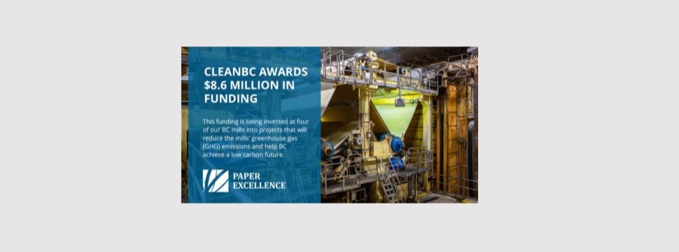 Paper Excellence erhält 8,6 Millionen Dollar aus dem CleanBC-Fonds