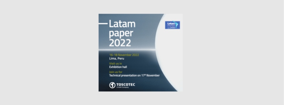Toscotec to present latest breakthrough innovations at Latampaper 2022