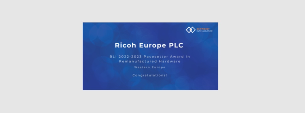 Ricoh Europe gewinnt den BLI Pacesetter Award für seine herausragenden Leistungen bei wiederaufbereiteter Hardware